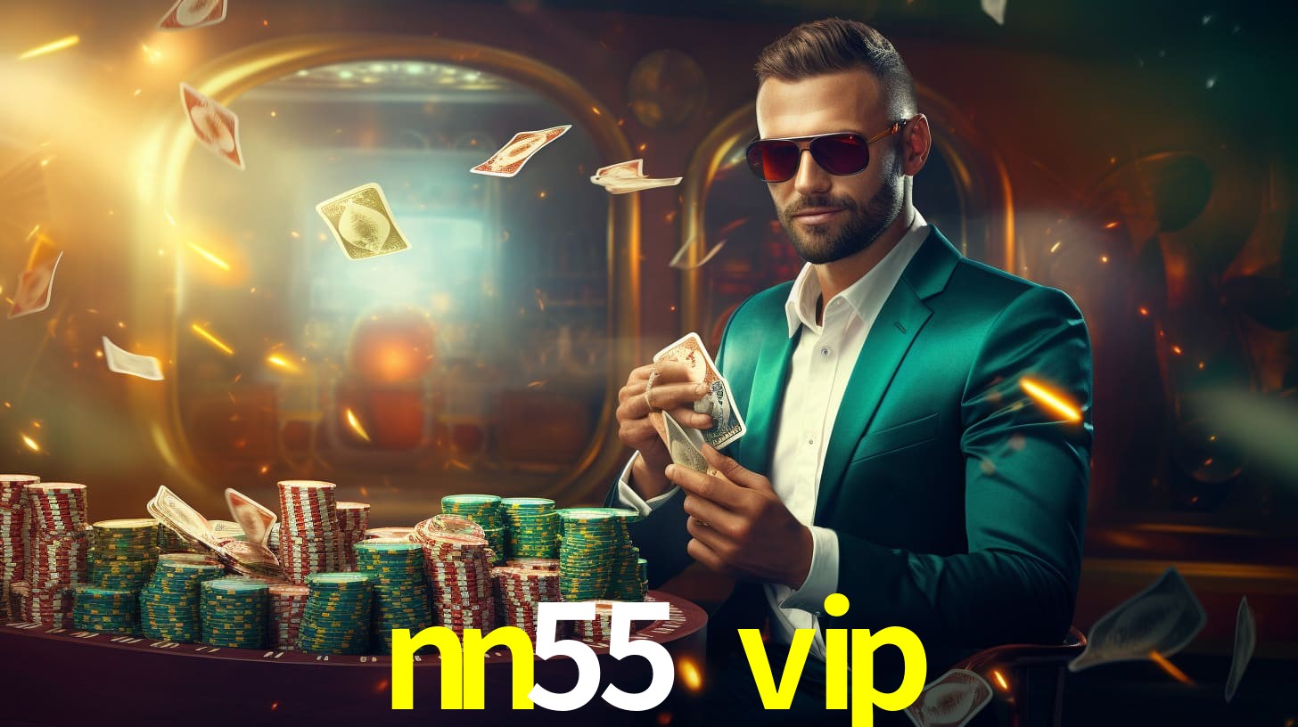 Plataforma nn55 vip confiável