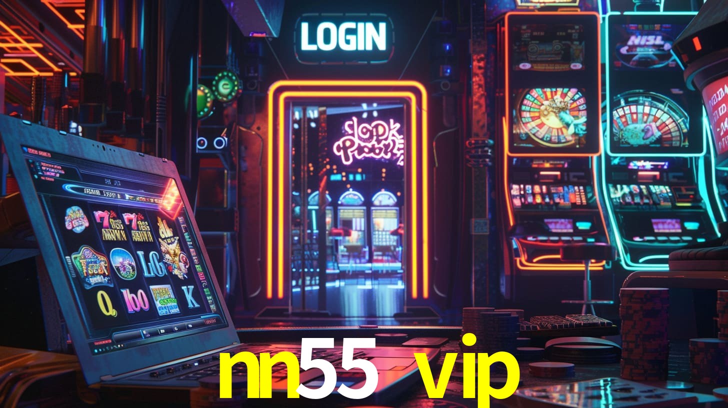 nn55 vip Baixar Login